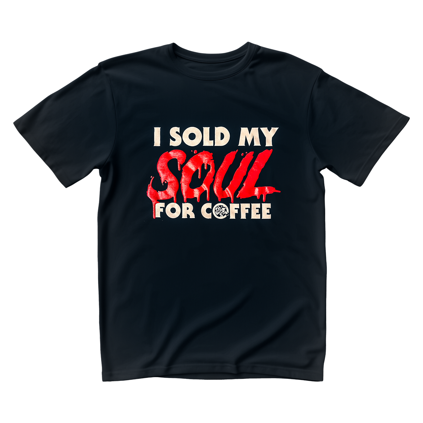 "I SOLD MY SOUL FOR COFFEE" t-shirt